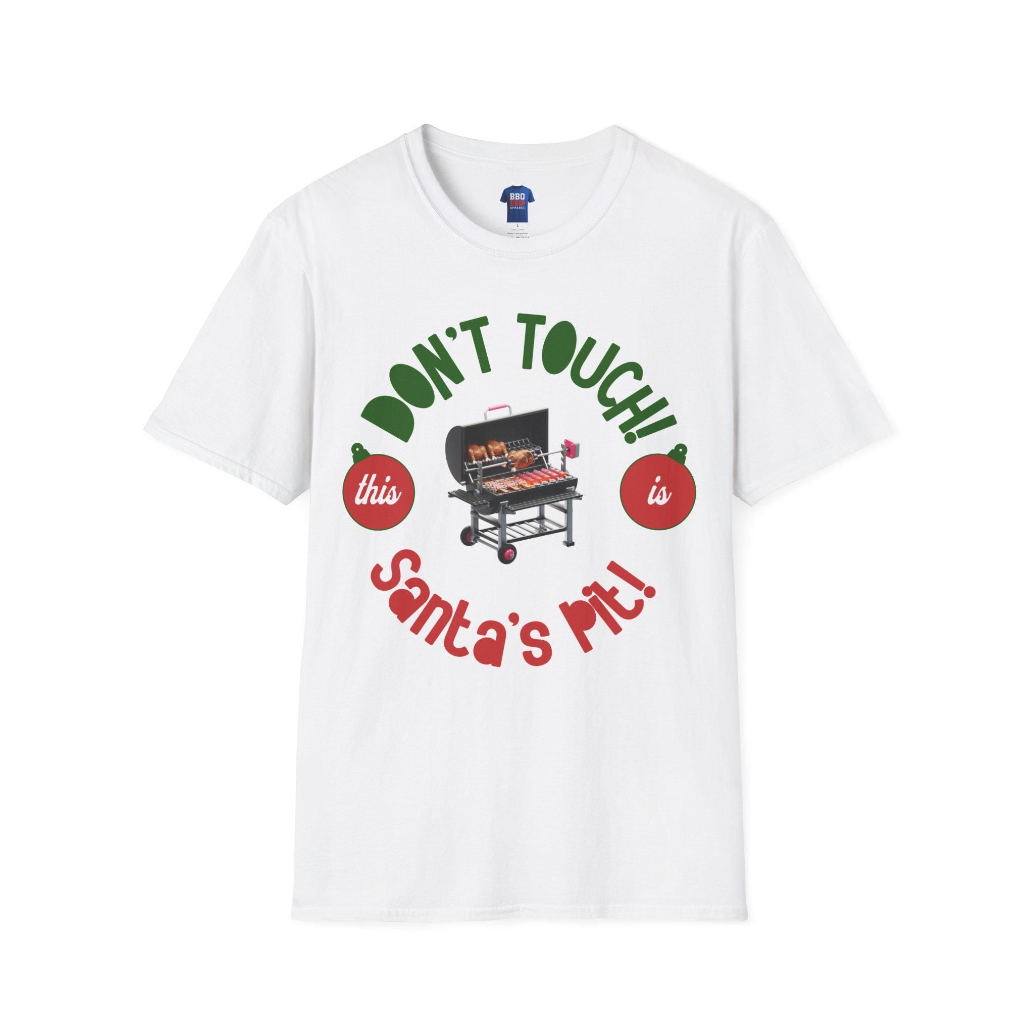 Don't Touch Santa's Pit BBQ Christmas T-Shirt: Softstyle Unisex Tee