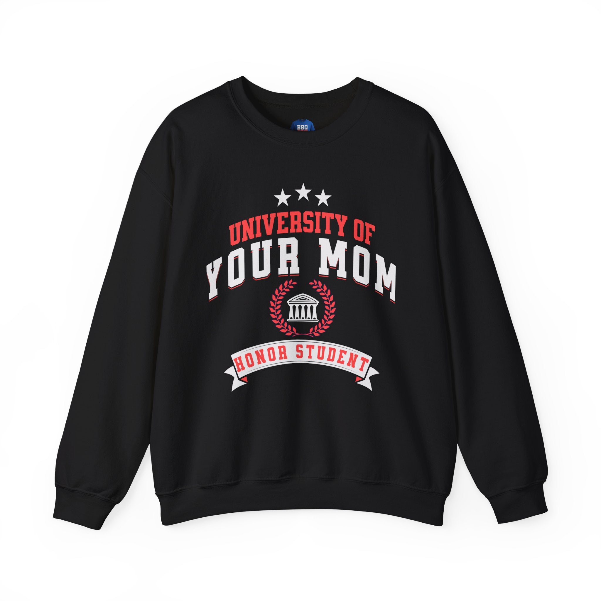 University Of Your Mom: Unisex Heavy Blend™ Crewneck Sweatshirt