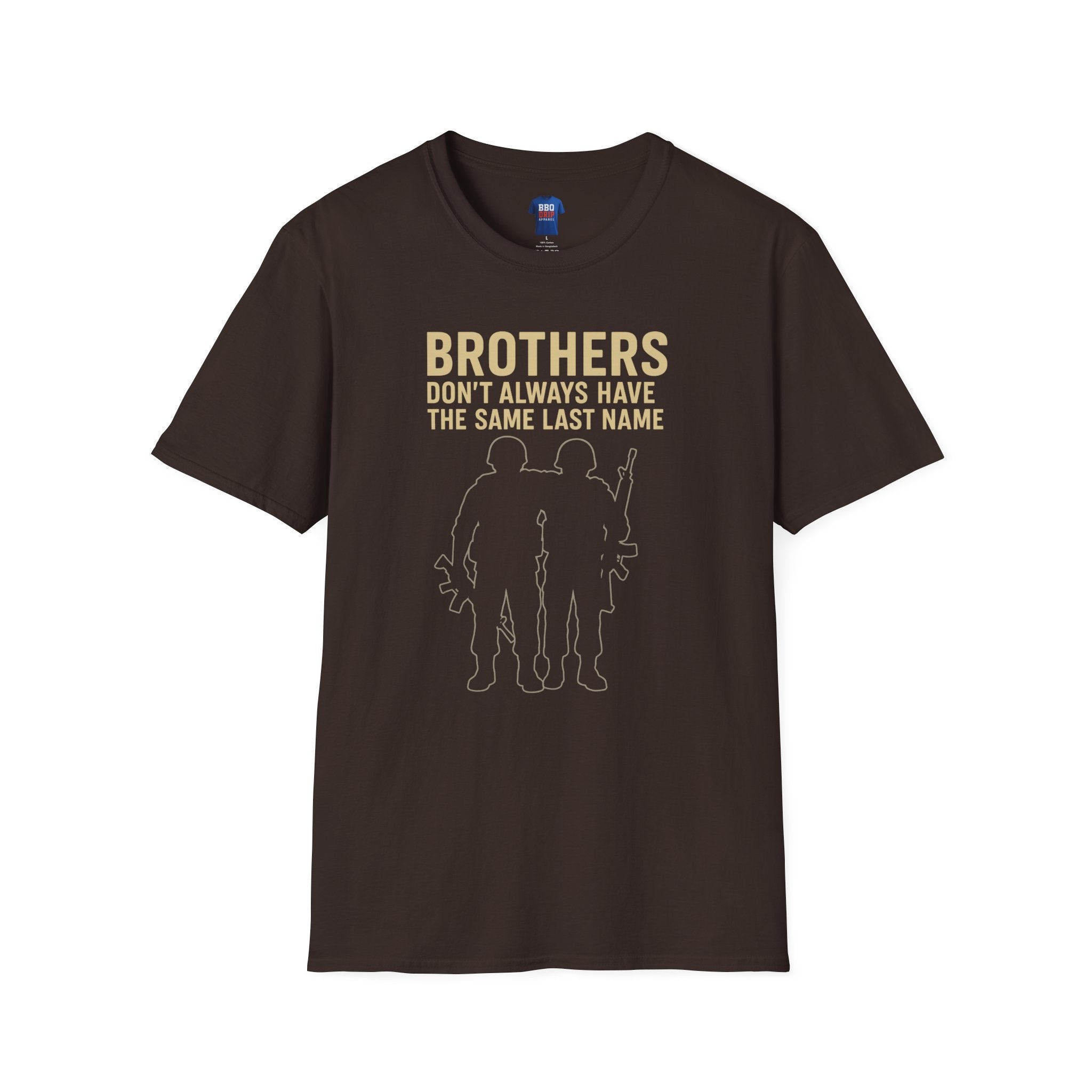 Veteran T-Shirt: Brothers Dont Always Have The Same Last Name, Vietnam Veteran, World War 2 Veteran, Unisex Softstyle T-Shirt