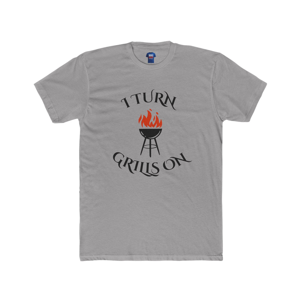 BBQ Humor T-Shirt: I Turn Grills On - Pitmaster Dad/Mom Tee