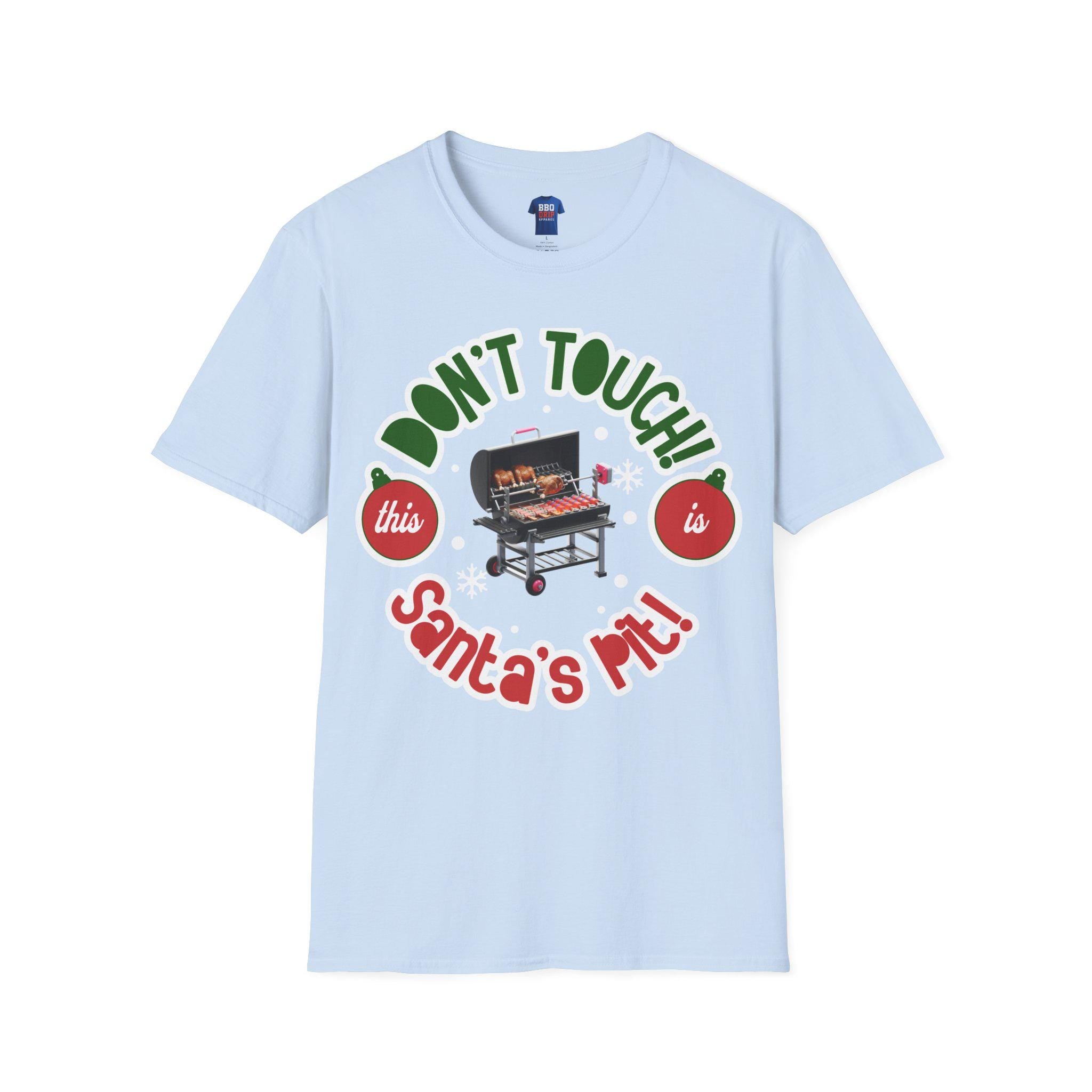 Don't Touch Santa's Pit BBQ Christmas T-Shirt: Softstyle Unisex Tee