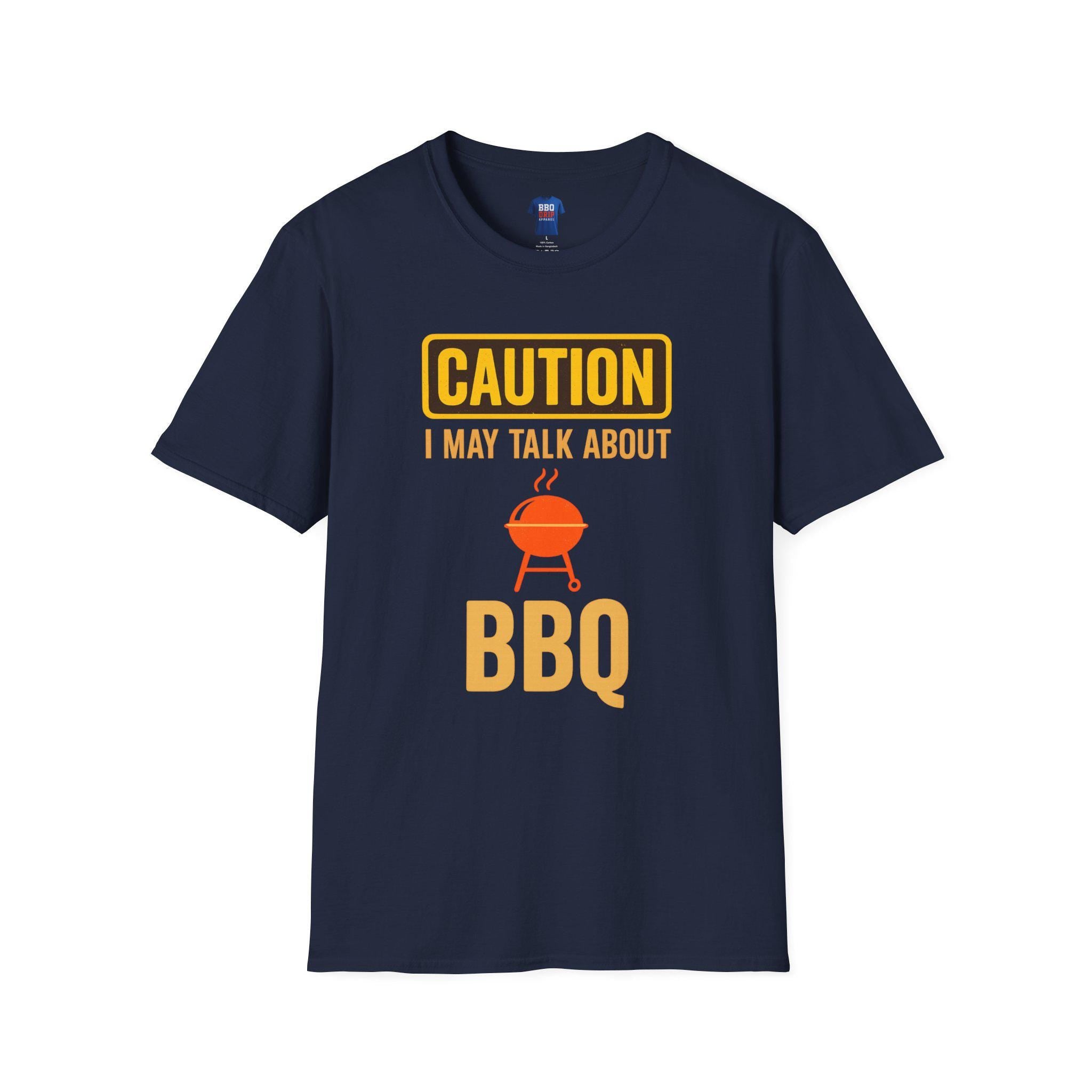 BBQ Humor T-Shirt: Caution I May Talk About BBQ - Softstyle Unisex Tee