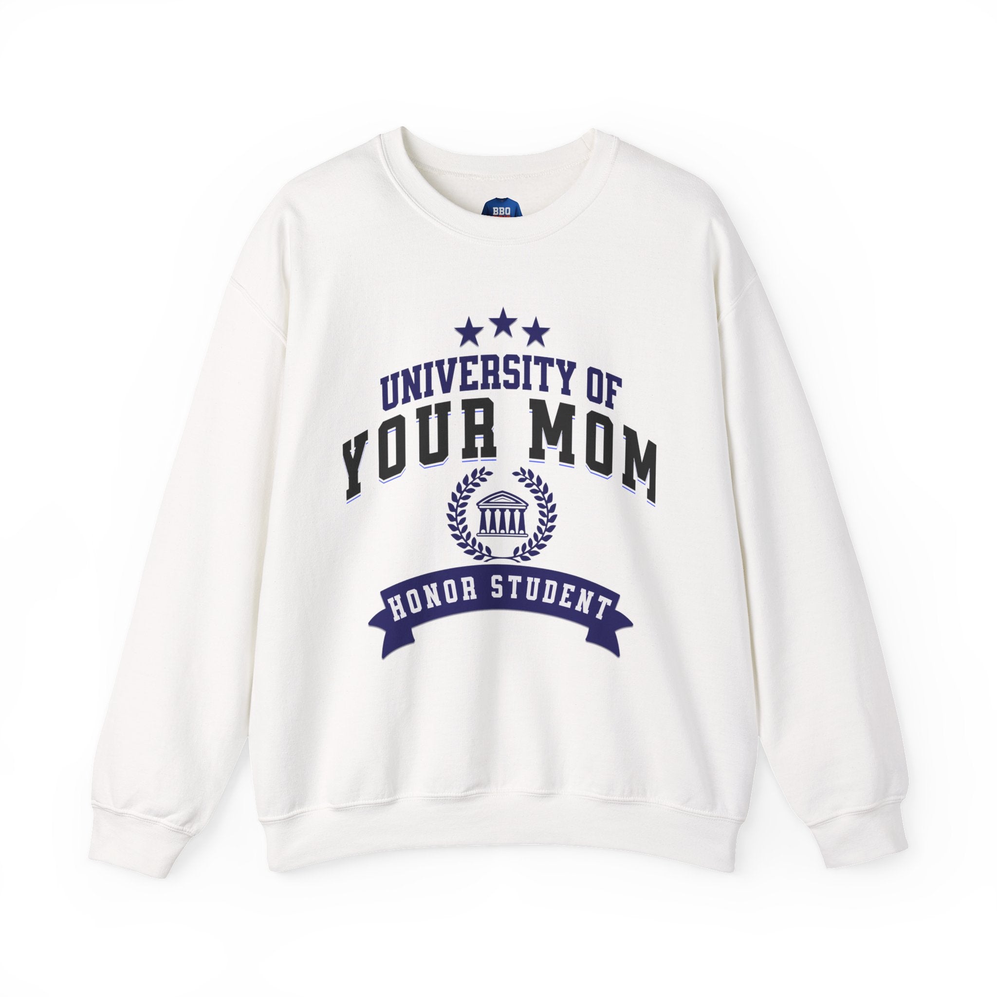 University Of Your Mom: Unisex Heavy Blend™ Crewneck Sweatshirt