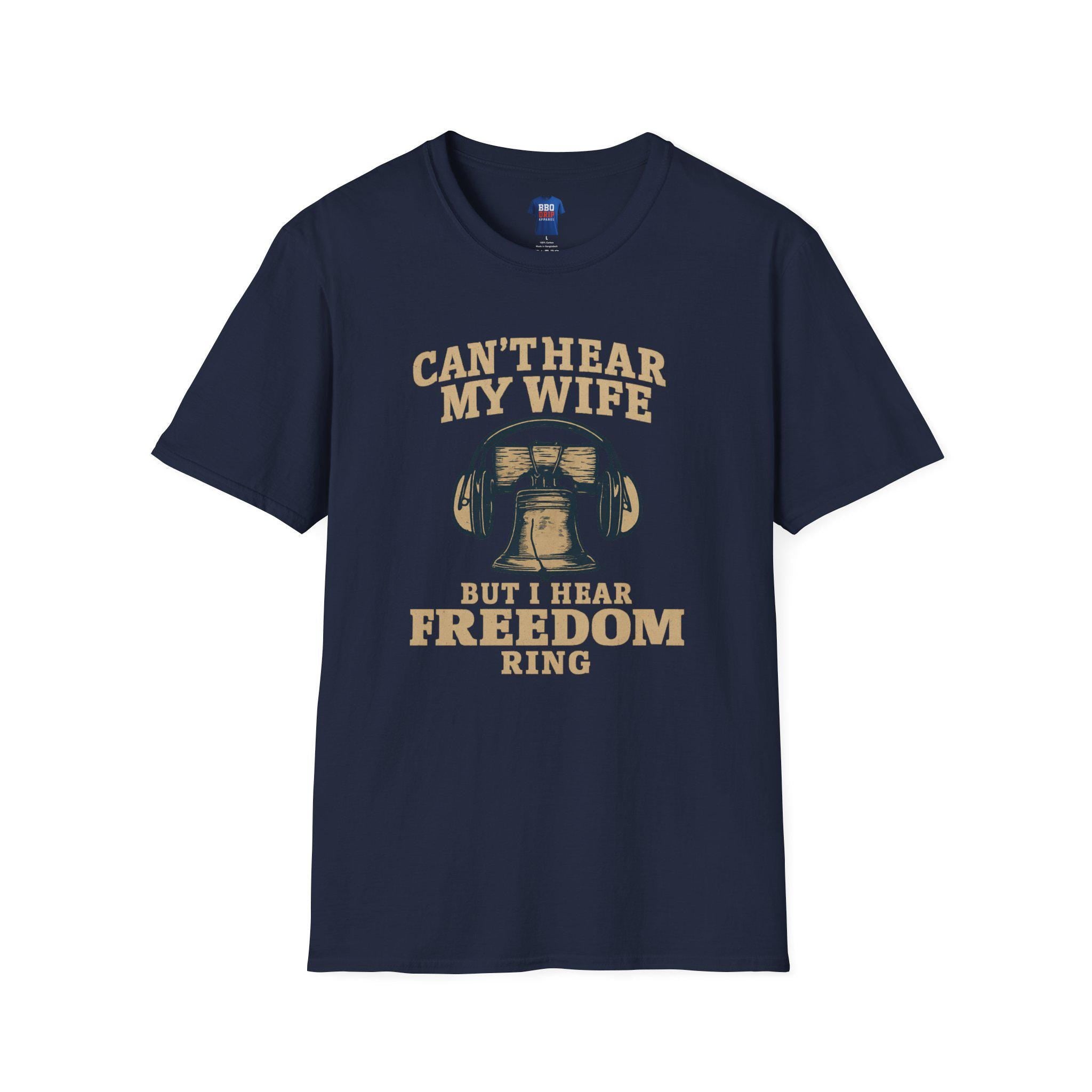 Proud Veteran T-Shirt - Can't Hear My Wife, Softstyle Cotton Blend War Hero Tee