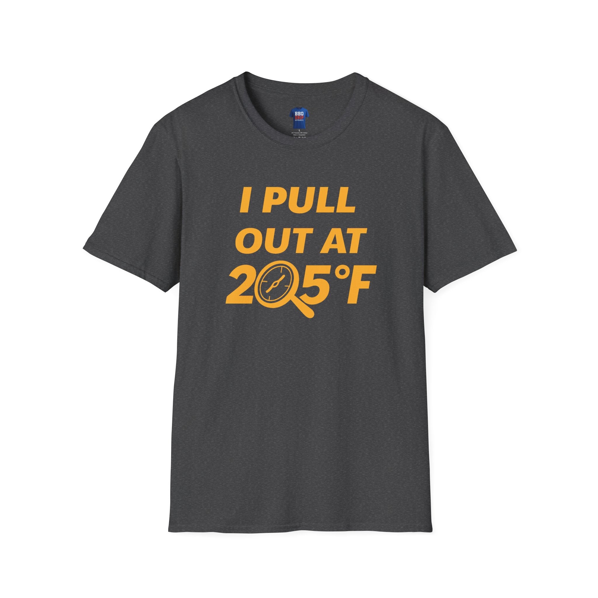 I Pull Out At 205Degrees F, BBQ humor, Bbq T Shirt, Pitmaster, BBQ Dad, Bbq Mom, Bbq Cook, Griller T-shirt, Unisex Softstyle T-Shirt