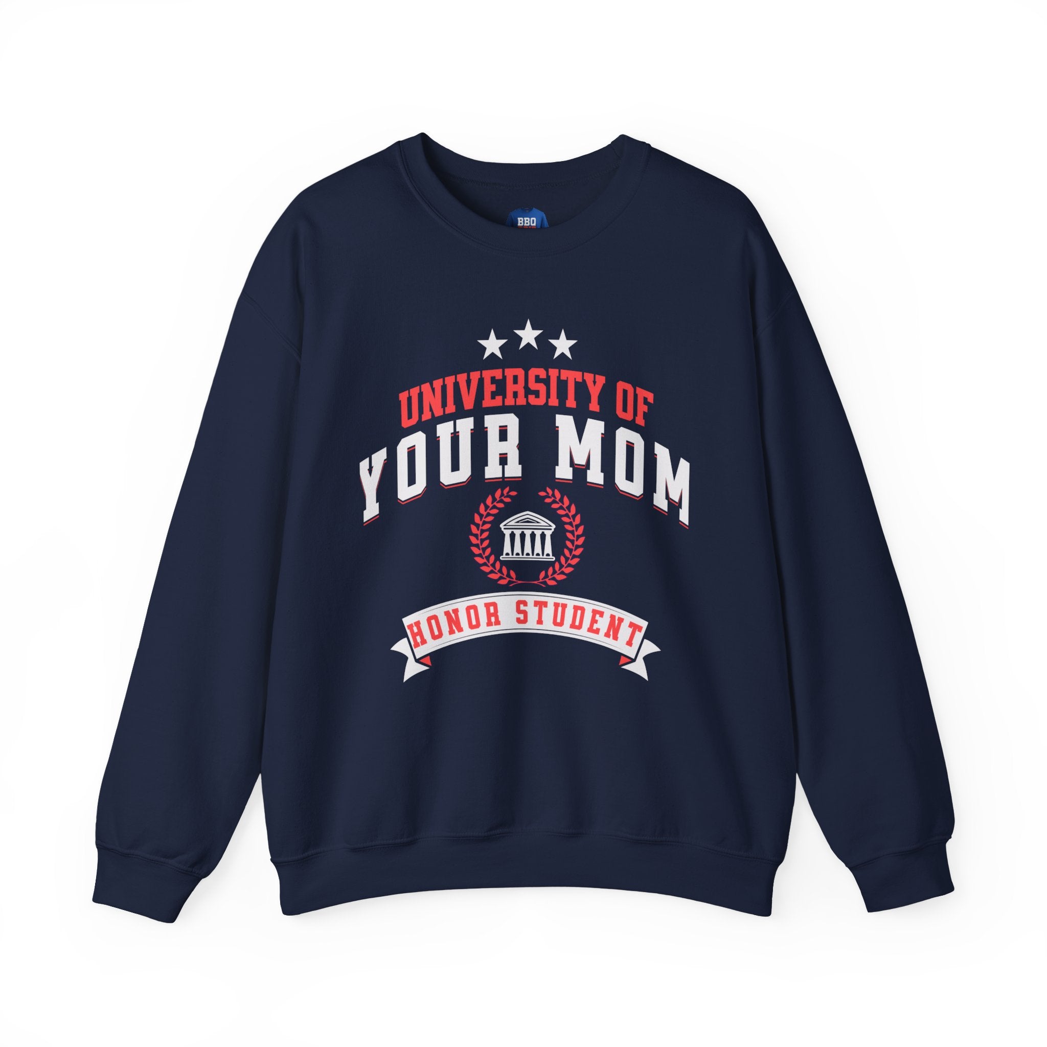 University Of Your Mom: Unisex Heavy Blend™ Crewneck Sweatshirt