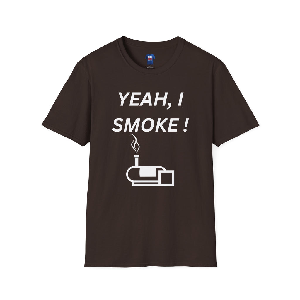 BBQ Humor T-Shirt: Yeah I Smoke, BBQ humor, Bbq Tee, Bbq T Shirt, Pitmaster, BBQ Dad, Bbq Mom, Bbq Cook, Unisex Softstyle T-Shirt