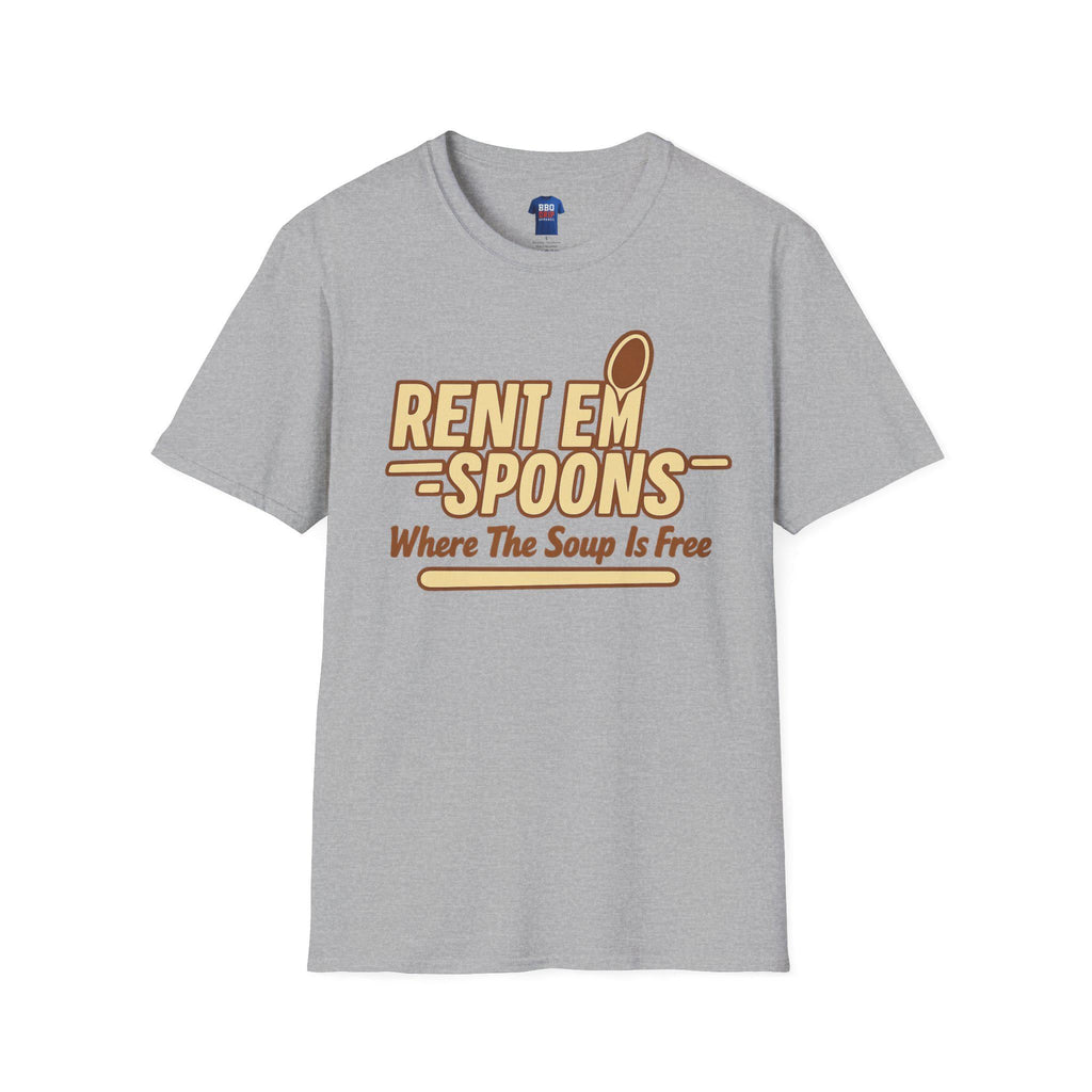 Rent Em Spoons T-Shirt: Sitcom Humor, Softstyle Unisex Tee