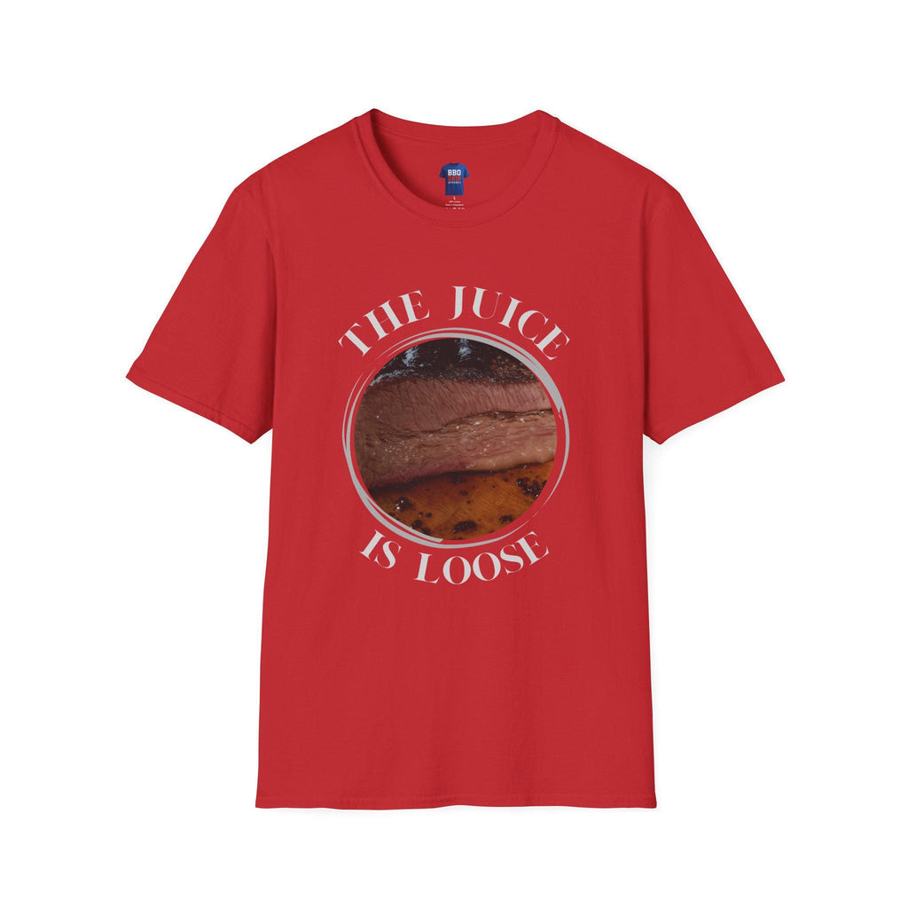 The Juice is Loose BBQ Tee: Pitmaster Humor, Softstyle Unisex T-Shirt