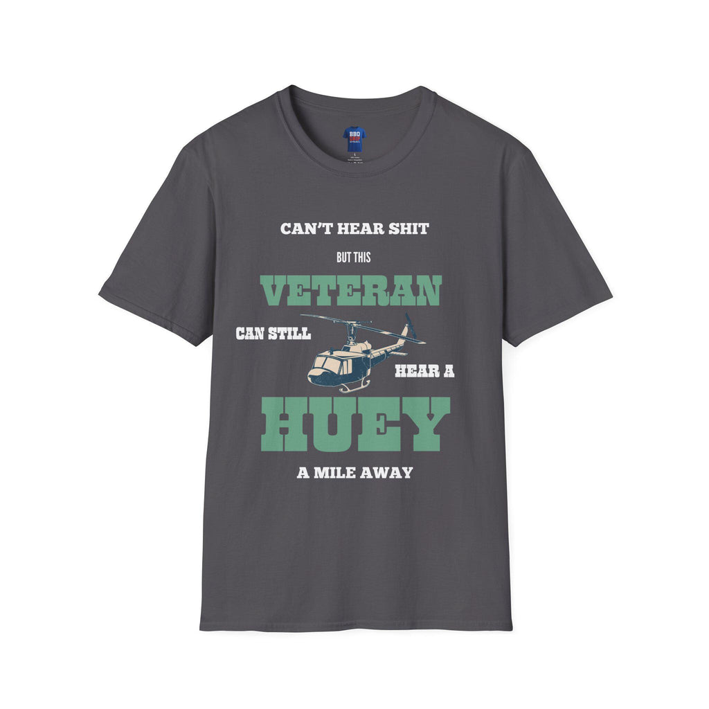 Can Still Hear a Huey Tee: Vietnam Veteran Softstyle T-Shirt