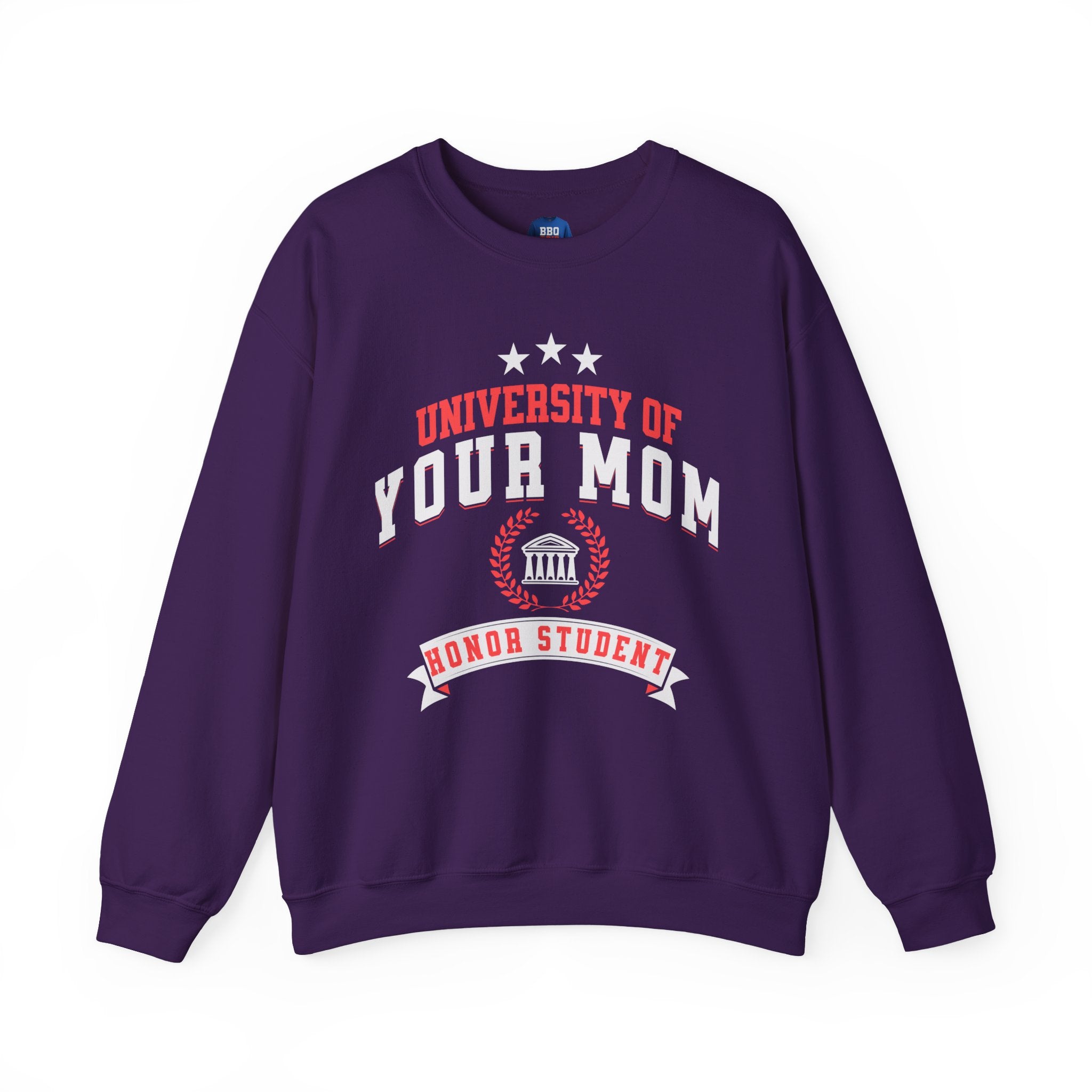 University Of Your Mom: Unisex Heavy Blend™ Crewneck Sweatshirt