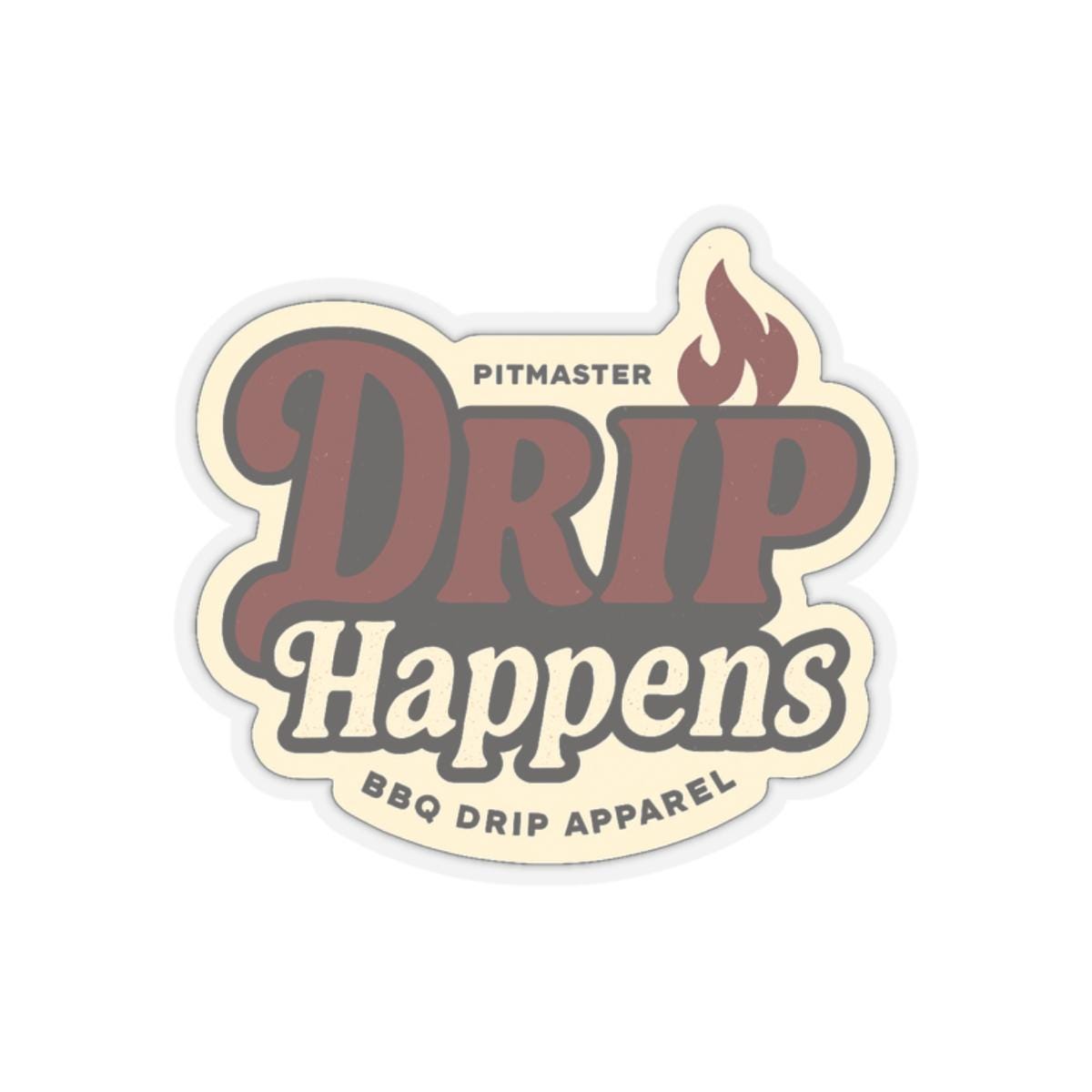 BBQ Humor Sticker - Drip Happens Kiss-Cut Stickers