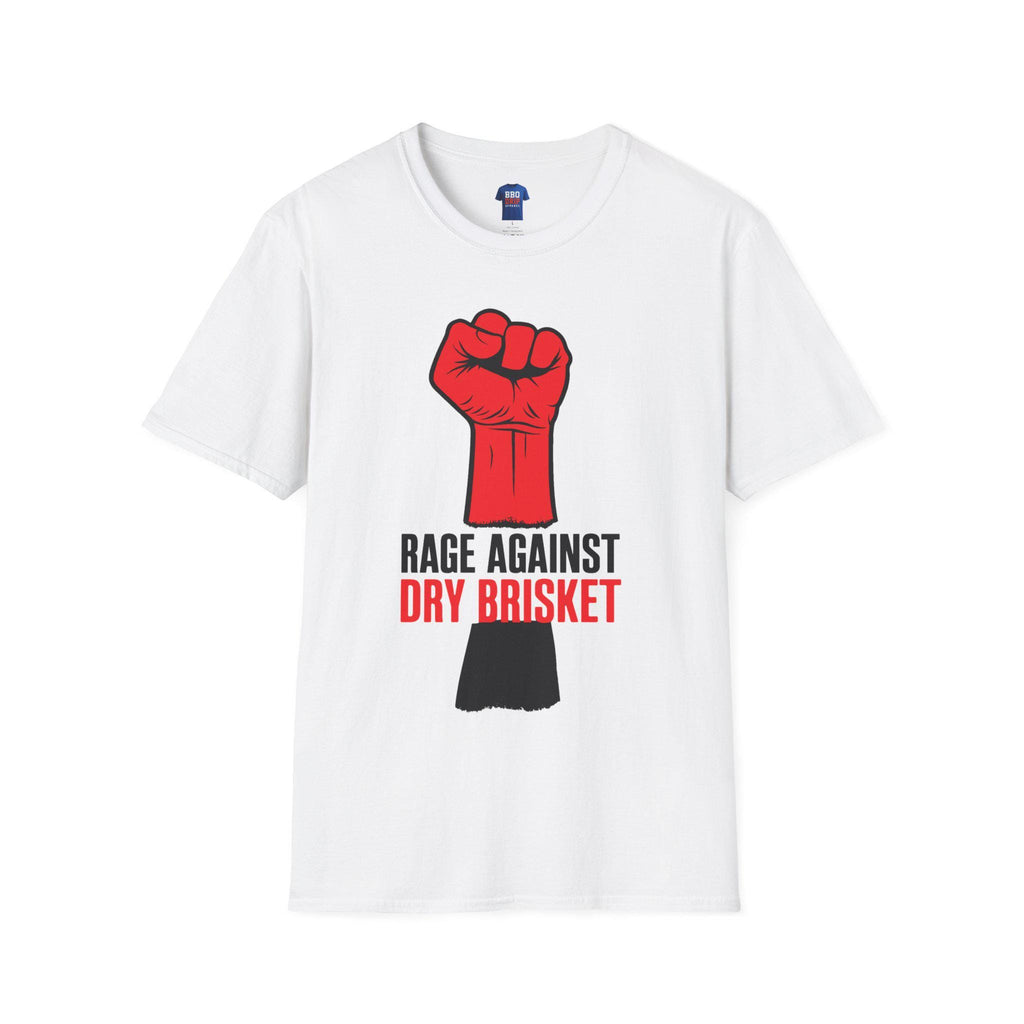 BBQ Humor T-Shirt: Rage Against Dry Brisket T-Shirt, BBQ Humor, Unisex Softstyle T-Shirt