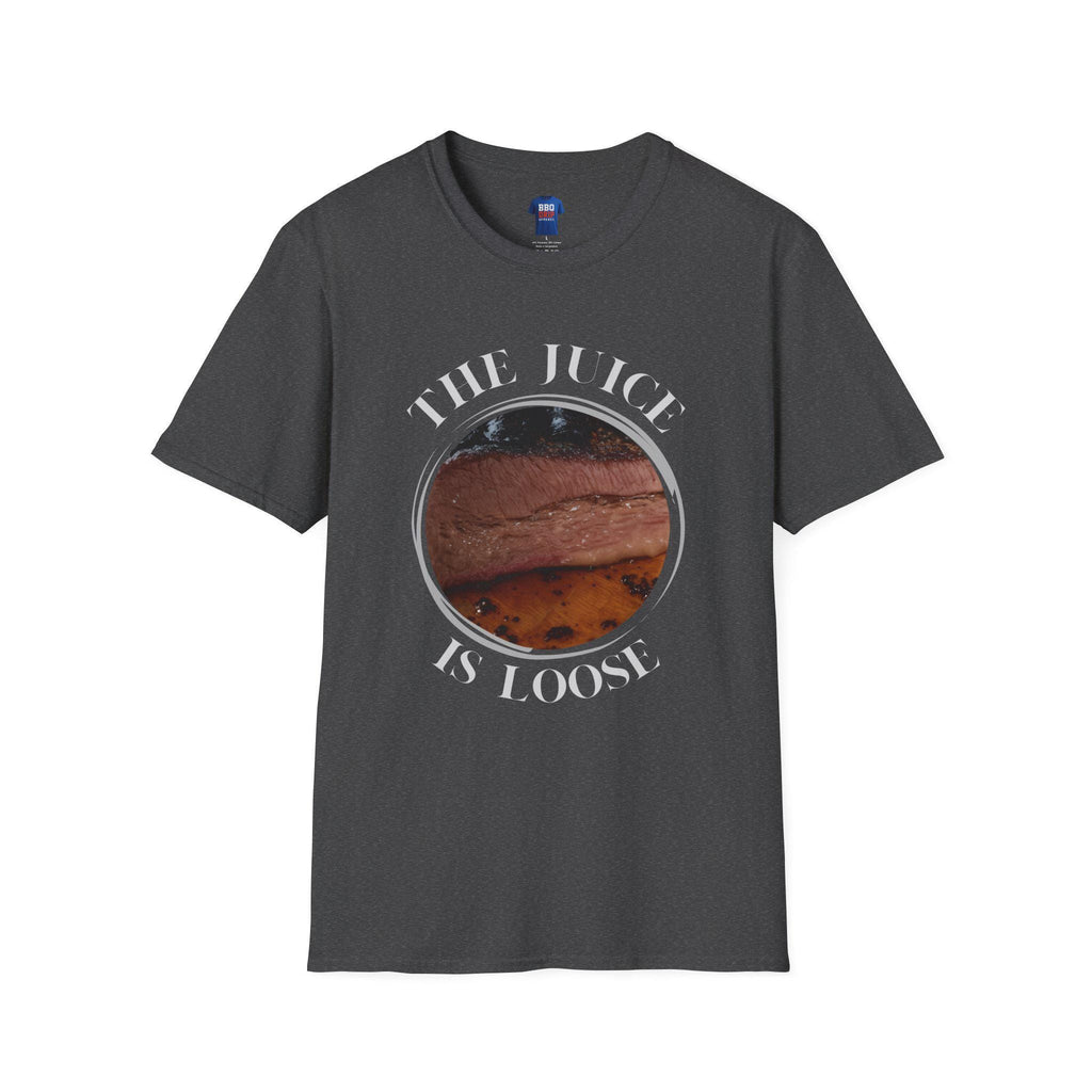 The Juice is Loose BBQ Tee: Pitmaster Humor, Softstyle Unisex T-Shirt