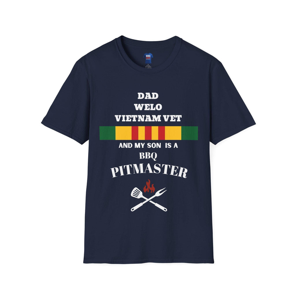 Im A Proud Dad,Welo, Vietnam Vet, Pitmaster T Shirt, Vietnam Vet Tee, Vietnam Veteran, War Vet Tee, Unisex Softstyle T-Shirt